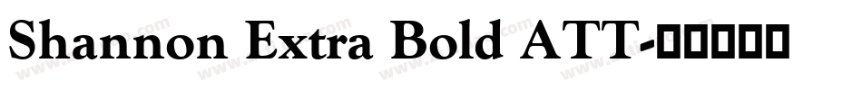 Shannon Extra Bold ATT字体转换